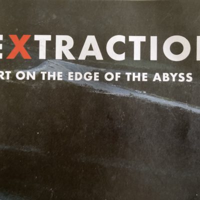 Extraction Art on the Edge of teh Abyss